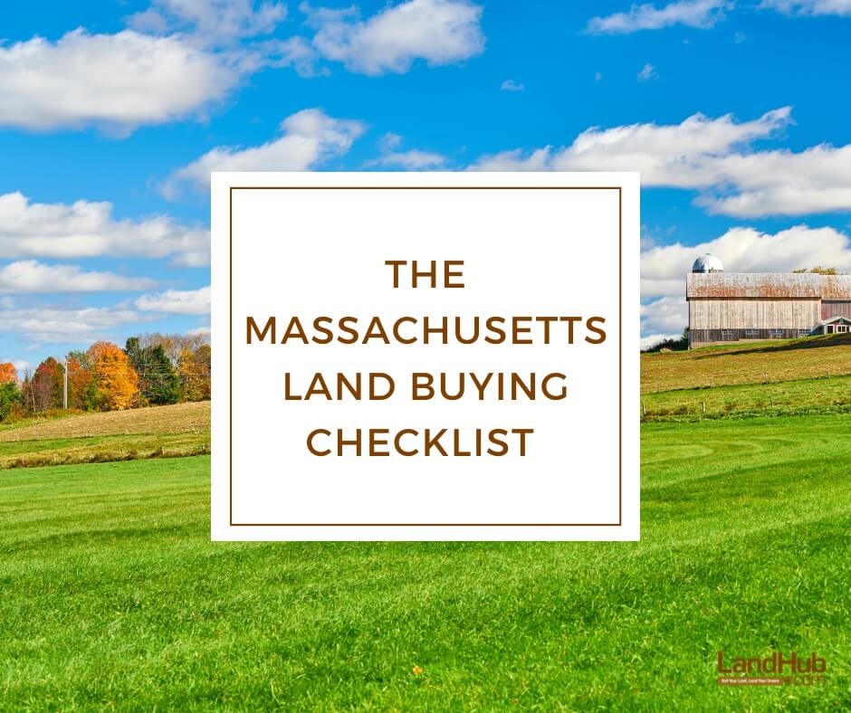the massachusetts land buying checklist